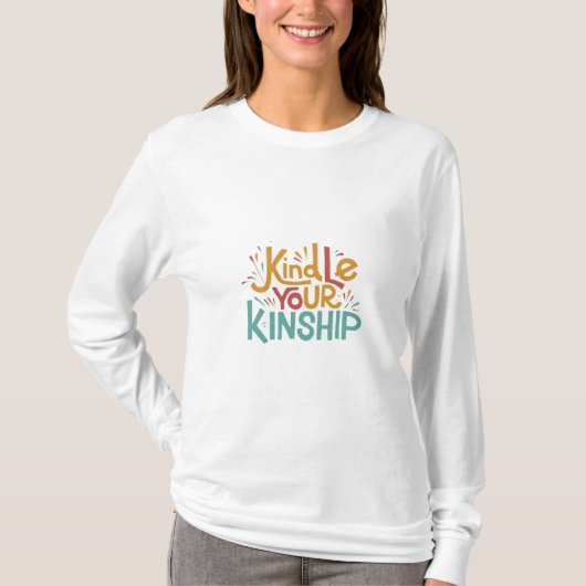 Kindle je verwantschap t-shirt (Voorkant)