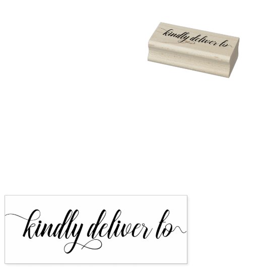 Kindly Deliver to - script Rubberstempel (Gestempeld)