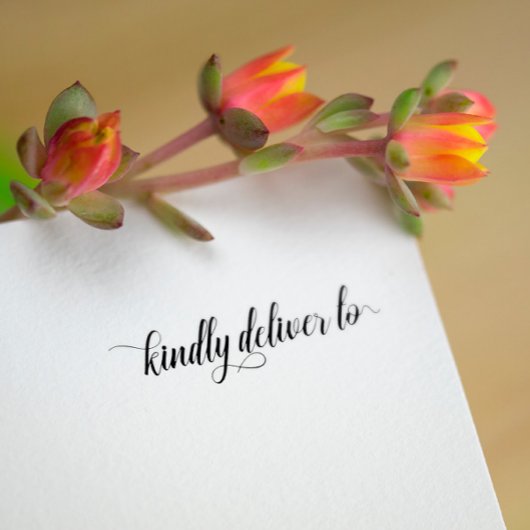 Kindly Deliver to - script Rubberstempel