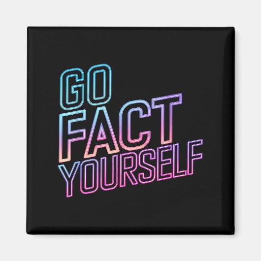 Kindly Go Fact Yourself Funny Cyber Vibes Slogan S Magneet (Voorkant)