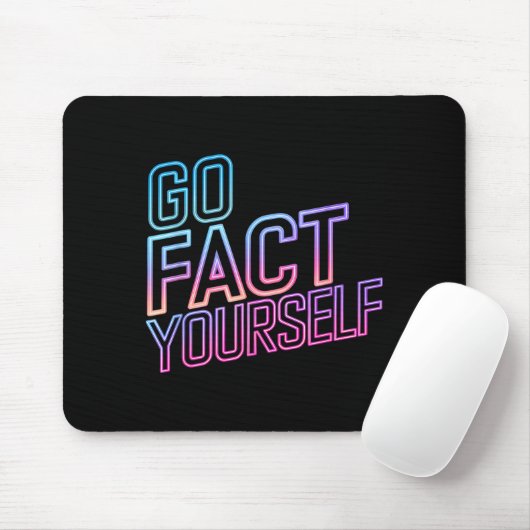 Kindly Go Fact Yourself Funny Cyber Vibes Slogan S Muismat (Met muis)