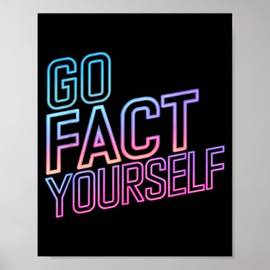 Kindly Go Fact Yourself Funny Cyber Vibes Slogan S Poster (Voorkant)