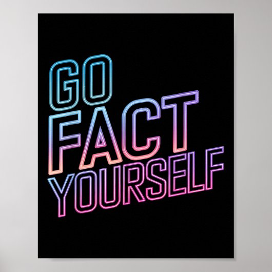 Kindly Go Fact Yourself Funny Cyber Vibes Slogan S Poster (Voorkant)