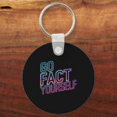 Kindly Go Fact Yourself Funny Cyber Vibes Slogan S Sleutelhanger (Voorkant)