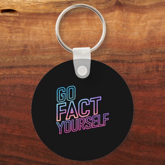 Kindly Go Fact Yourself Funny Cyber Vibes Slogan S Sleutelhanger (Voorkant)