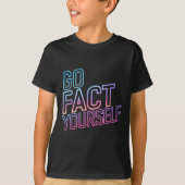 Kindly Go Fact Yourself Funny Cyber Vibes Slogan S T-shirt (Voorkant)