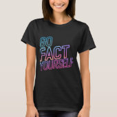 Kindly Go Fact Yourself Funny Cyber Vibes Slogan S T-shirt (Voorkant)