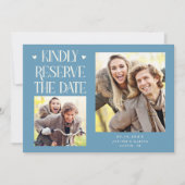 Kindly Reserve 2-Photo Denim Blue Wedding Save The Date (Voorkant)