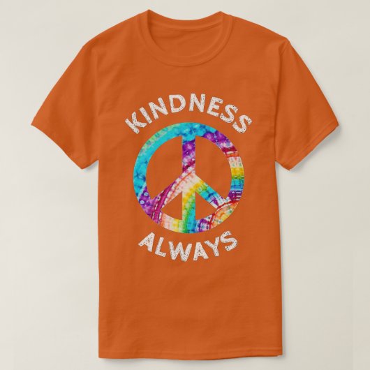 KINDNESS ALTIJD IE DYE PEACE SIGN SPREAD JOY SHIR T-SHIRT (Design voorkant)