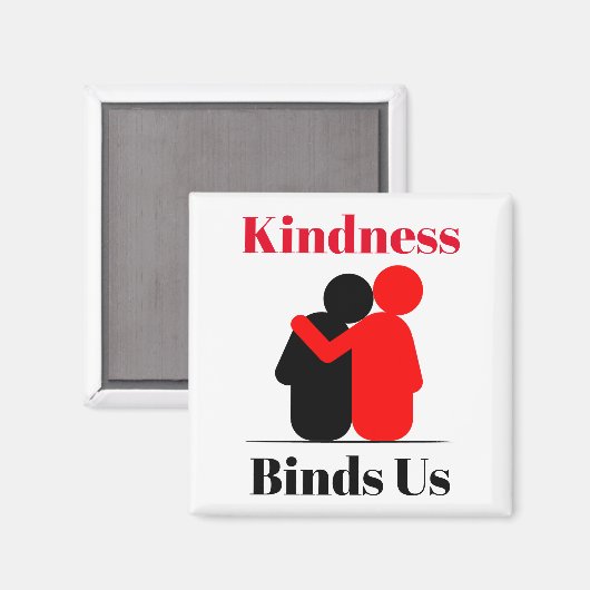 Kindness bindt Us Magnet (Voorkant / Achterkant)