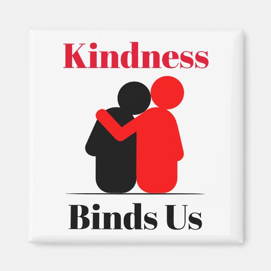 Kindness bindt Us Magnet (Voorkant)