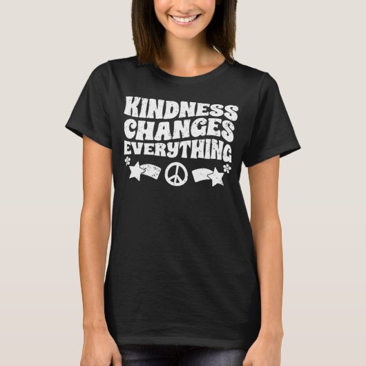 Kindness Changes Everything A Humanity Inspiration T-shirt (Voorkant)