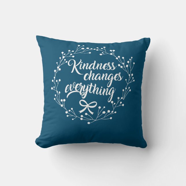 Kindness Changes Everything Uplifting Quote Kussen (Voorkant)