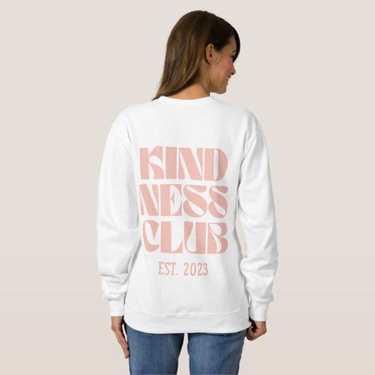 Kindness Club van vrouwen Trui (Achterkant volledig)