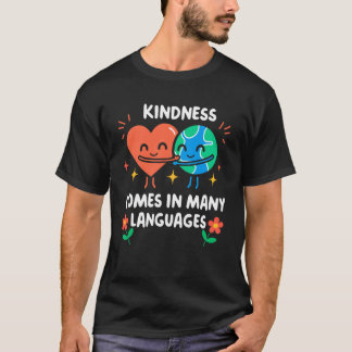 Kindness Comes in Many Languages English Spanish T T-shirt