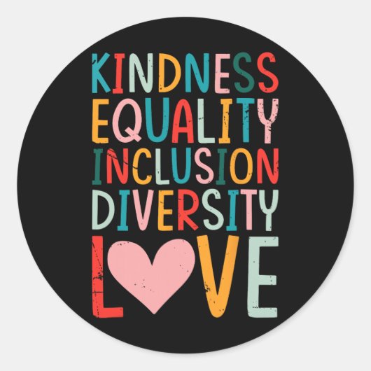 Kindness Equality Inclusion Diversity Love - Sped  Ronde Sticker (Voorkant)