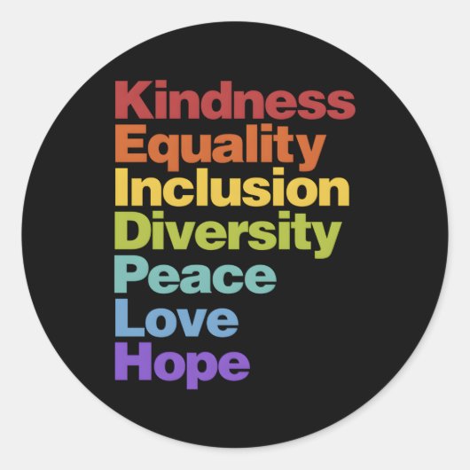 Kindness Equality Inclusion Diversity Peace Love H Ronde Sticker (Voorkant)