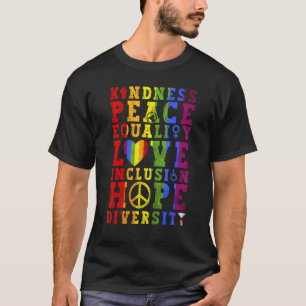 Kindness Equality Love Lgbetq Rainbow Flag Gay Pri T-shirt