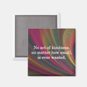 Kindness groeit Sweeter met elke herinnering Magneet (Voorkant / Achterkant)