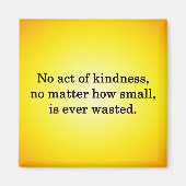 Kindness groeit Sweeter met elke herinnering Magneet (Voorkant)