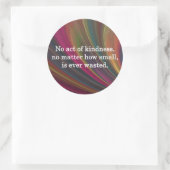 Kindness groeit Sweeter met elke herinnering Ronde Sticker (Tas)