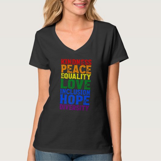 Kindness Human Rights Peace Lgbt Gay Lesbian Right T-shirt (Voorkant)
