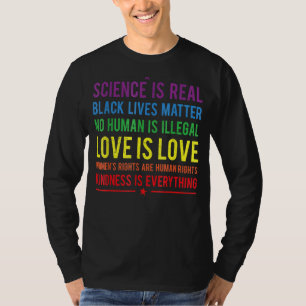 Kindness is alles wat wetenschap is echte liefde i t-shirt