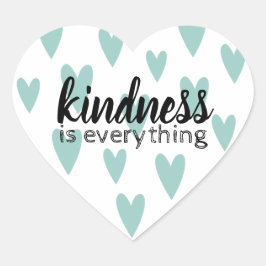 Kindness is alles zwart en Blauwgroen Hart Sticker