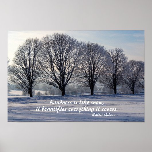 Kindness is als sneeuw - Kahlil Gibran Quote Poster (Voorkant)