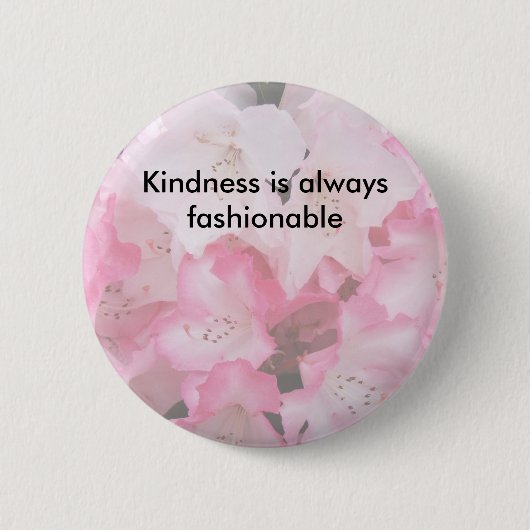 Kindness is altijd al mode - Button door GramaBa (Voorkant)