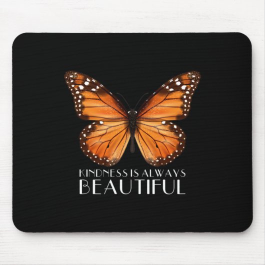 Kindness is altijd prachtig monarch Butterfly Gif Muismat (Voorkant)