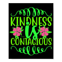KINDNESS IS CONTAGIEUS inspirerend citaat