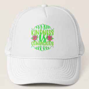 KINDNESS IS CONTAGIEUS inspirerend citaat Trucker Pet