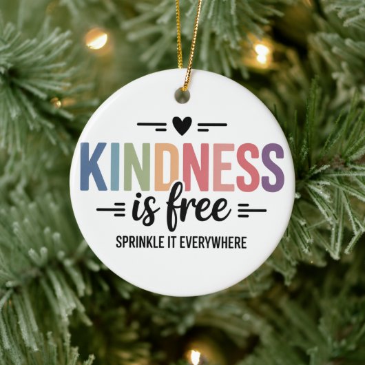Kindness Is Free Sprinkle It Everywhere Keramisch Ornament (Boom)