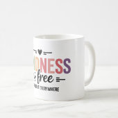 Kindness Is Free Sprinkle It Everywhere Koffiemok (Voorkant rechts)