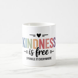 Kindness Is Free Sprinkle It Everywhere Koffiemok