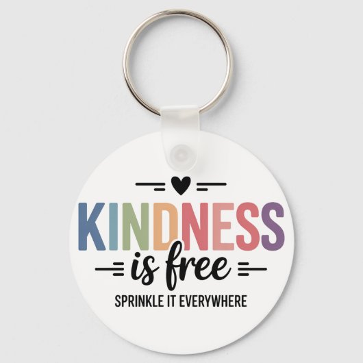 Kindness Is Free Sprinkle It Everywhere Sleutelhanger (Voorkant)