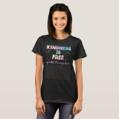 Kindness Is Free Sprinkle It Everywhere Trendy Pos T-shirt (Voorkant volledig)