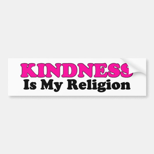 Kindness is mijn Bumpersticker voor religie (Voorkant)