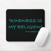 'Kindness is mijn religie' Muismat (Met muis)