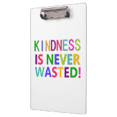 Kindness is nooit verspild Inspirerend klembord (Links)