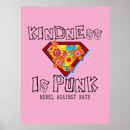 Kindness Is Punk - Rebel Against Hate Poster (Voorkant)