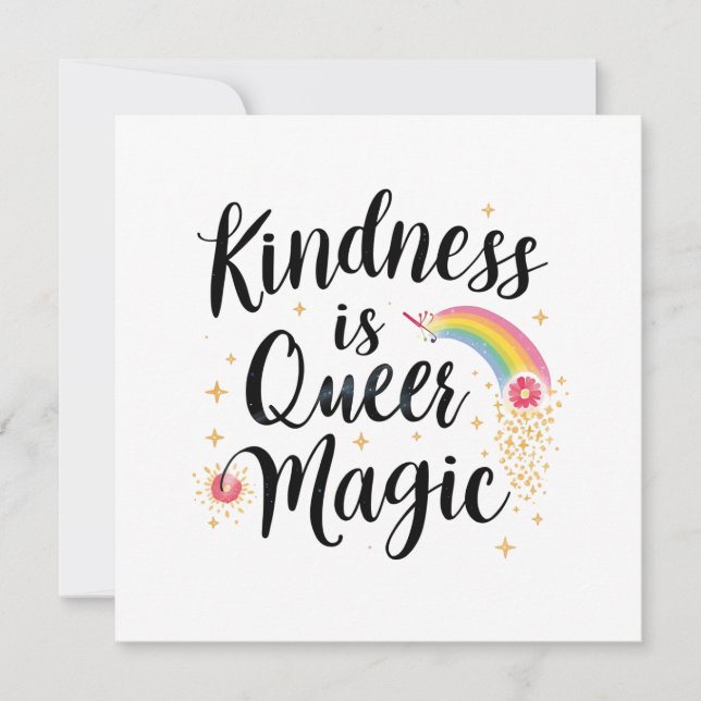 Kindness Is Queer Magic Rainbow Quote LGBTQ+ (Voorkant)