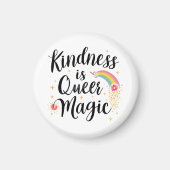 Kindness Is Queer Magic Rainbow Quote LGBTQ+ Magneet (Voorkant)
