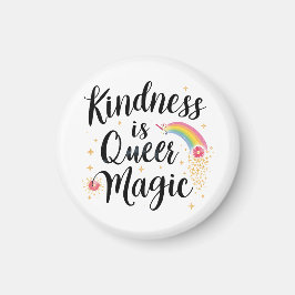 Kindness Is Queer Magic Rainbow Quote LGBTQ+ Magneet