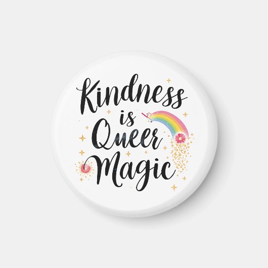 Kindness Is Queer Magic Rainbow Quote LGBTQ+ Magneet (Voorkant)