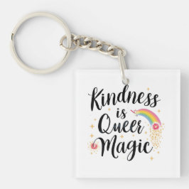 Kindness Is Queer Magic Rainbow Quote LGBTQ+ Sleutelhanger