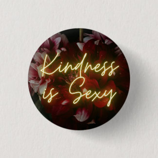Kindness is Sexy Ronde Button 3,2 Cm