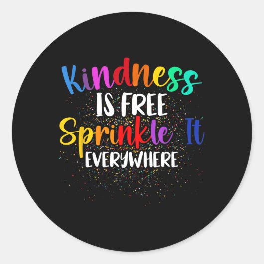 Kindness Is Sprinkle It Everywhere Be Kind Ronde Sticker (Voorkant)
