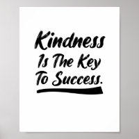 Kindness is the key to success quote